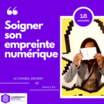 conseil expert digital mallys soigner empreinte numérique e reputation