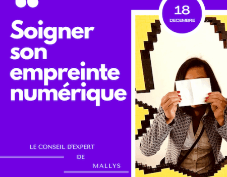 conseil expert digital mallys soigner empreinte numérique e reputation