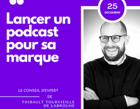 conseil expert thibault tourvieille de labrouhe podcast