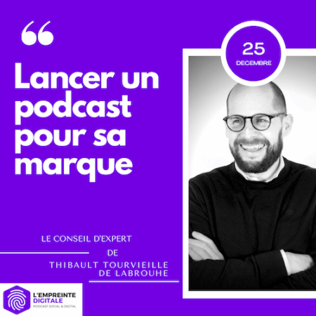 conseil expert thibault tourvieille de labrouhe podcast