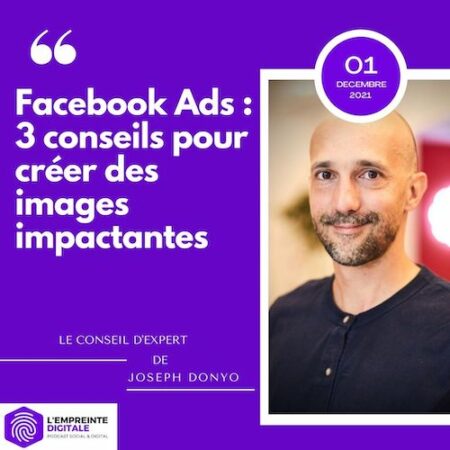 facebook ads conseils creer images joseph donyo neomedia