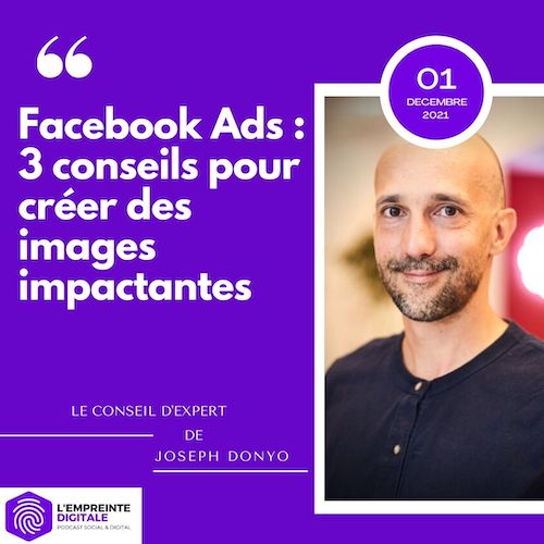Facebook Ads : 3 conseils pour créer des images impactantes