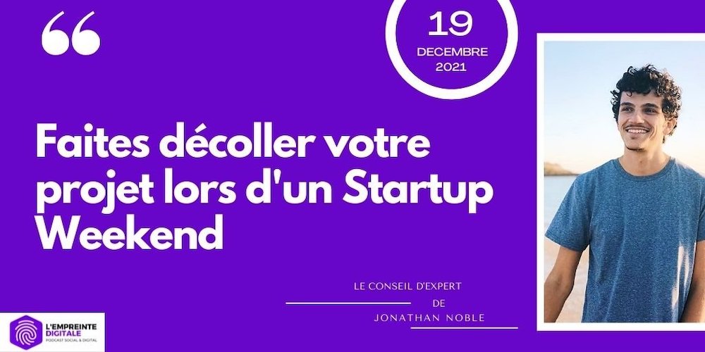 jonathan noble swello monter projet creation entreprise startup weekend