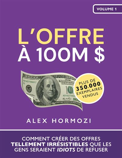 alex hormozi offre a 100M