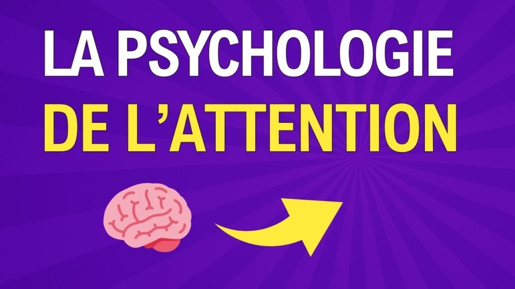 psychologie de l'attention pour réussir tes phrases d'accroche