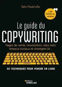 Le guide du copywriting IA de Selim Niederhoffer, 2ème édition, aux Editions Eyrolles.